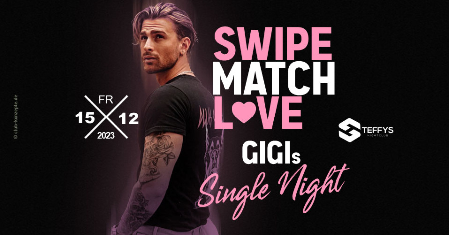 Swipe Match Love - Gigis Single Night